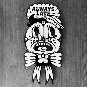 Always Late Clock (Free USA Shipping) - imalreadydead