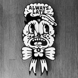 Always Late Clock (Free USA Shipping)
