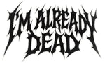 imalreadydead