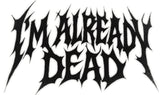 imalreadydead