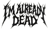 imalreadydead