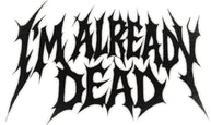 imalreadydead
