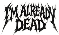 imalreadydead